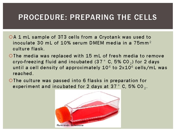 PROCEDURE: PREPARING THE CELLS A 1 m. L sample of 3 T 3 cells