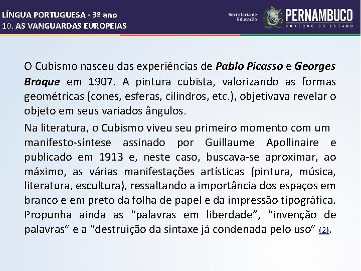 LÍNGUA PORTUGUESA - 3º ano 10. AS VANGUARDAS EUROPEIAS O Cubismo nasceu das experiências