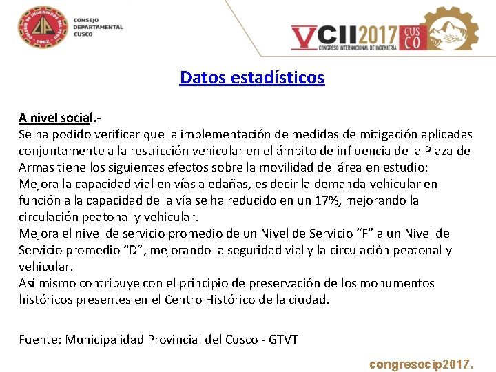  Datos estadísticos A nivel social. - Se ha podido verificar que la implementación