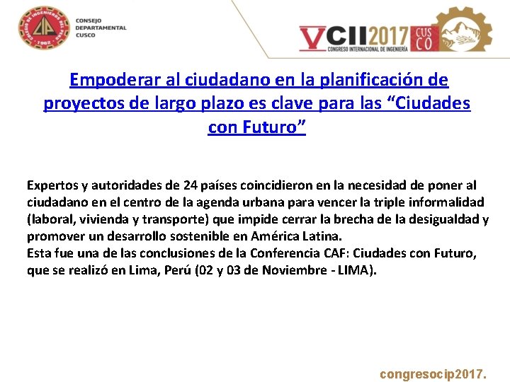  Empoderar al ciudadano en la planificación de proyectos de largo plazo es clave