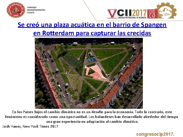 Se creó una plaza acuática en el barrio de Spangen en Rotterdam para capturar