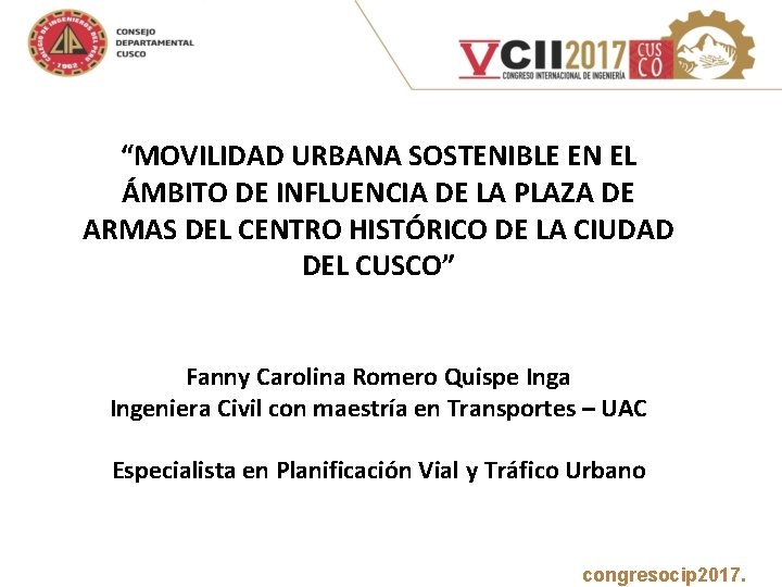 “MOVILIDAD URBANA SOSTENIBLE EN EL ÁMBITO DE INFLUENCIA DE LA PLAZA DE ARMAS DEL