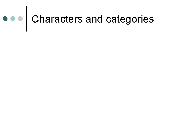 Characters and categories 