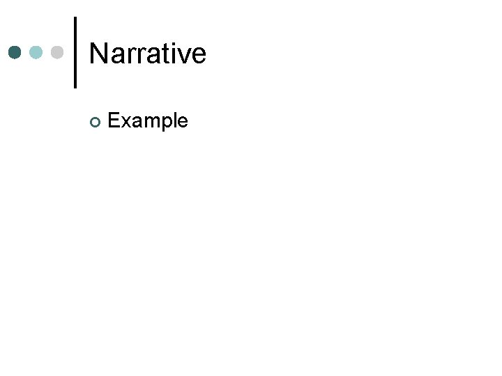 Narrative ¢ Example 