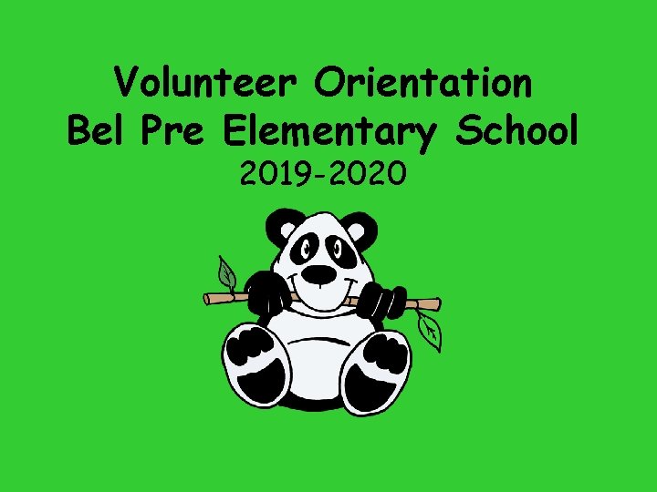 Volunteer Orientation Bel Pre Elementary School 2019 -2020 