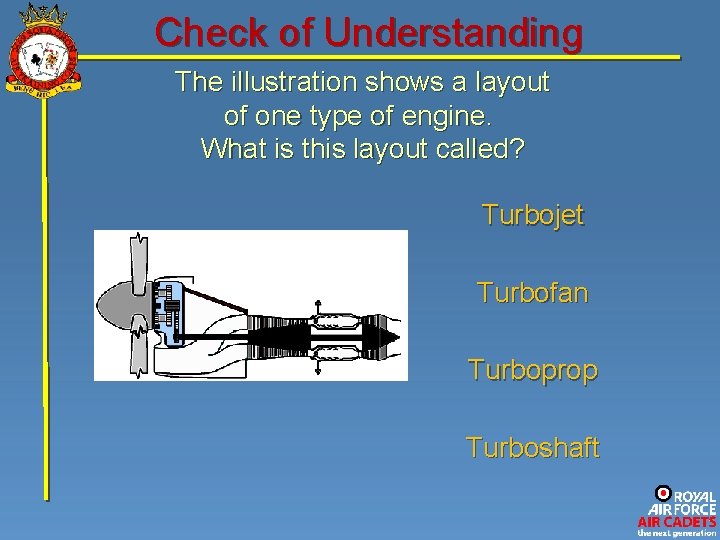 Check of Understanding The illustration shows a layout of one type of engine. What