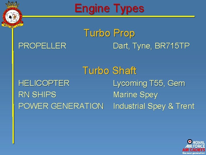 Engine Types Turbo Prop PROPELLER Dart, Tyne, BR 715 TP Turbo Shaft HELICOPTER RN