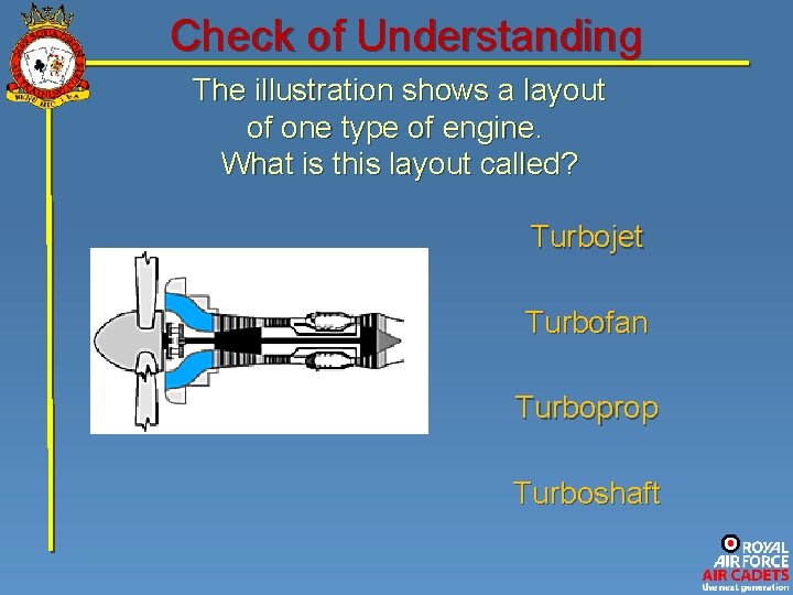 Check of Understanding The illustration shows a layout of one type of engine. What