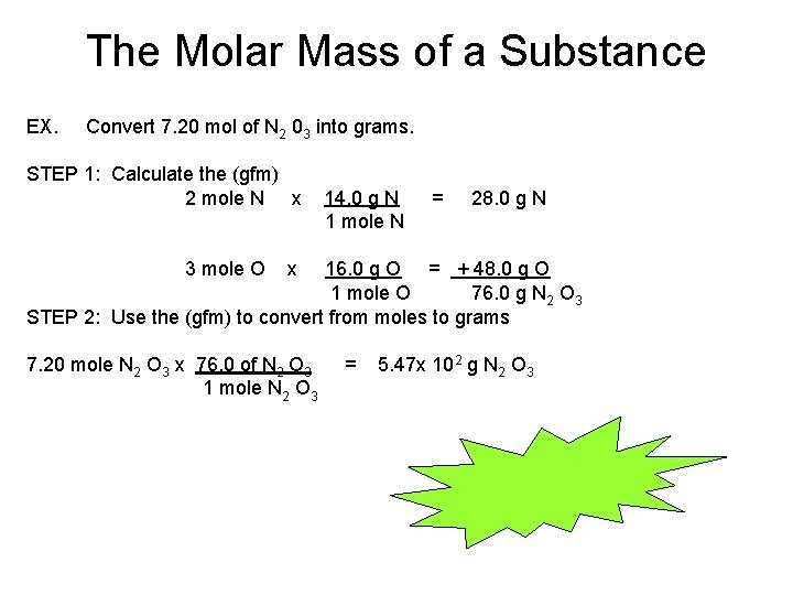 The Molar Mass of a Substance EX. Convert 7. 20 mol of N 2 The Molar Mass of a Substance EX. Convert 7. 20 mol of N 2