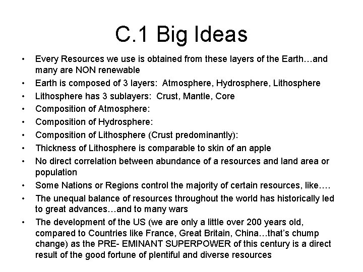 C. 1 Big Ideas • • • Every Resources we use is obtained from C. 1 Big Ideas • • • Every Resources we use is obtained from