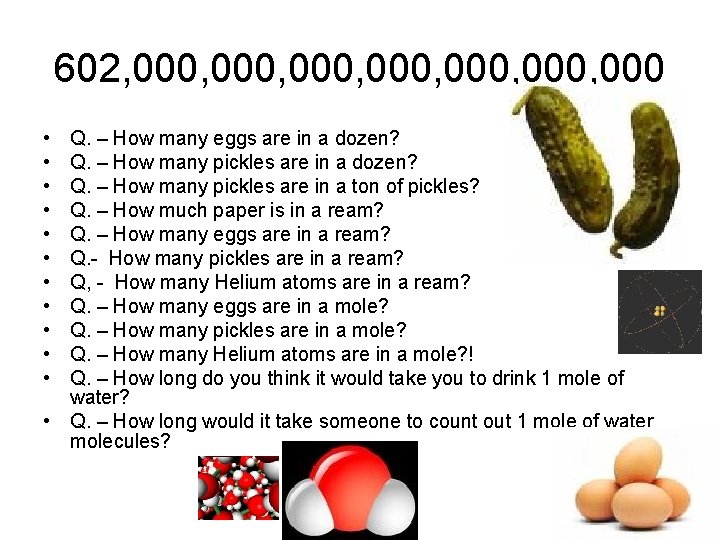 602, 000, 000, 000 • • • Q. – How many eggs are in 602, 000, 000, 000 • • • Q. – How many eggs are in