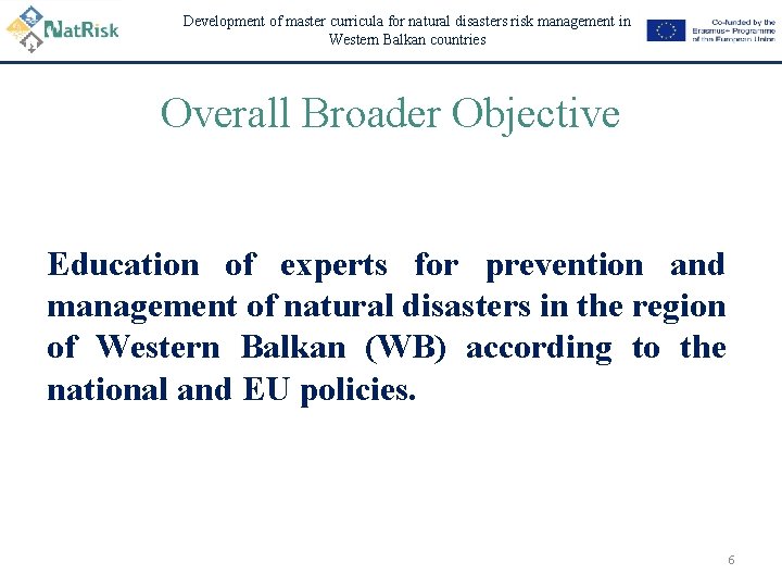 Development of master curricula for natural disasters risk management in Western Balkan countries Overall