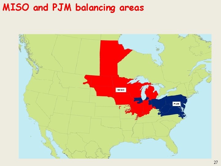 MISO and PJM balancing areas 27 