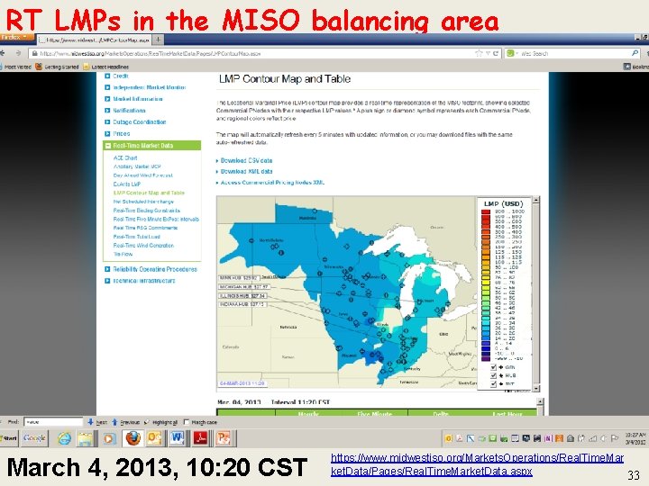 RT LMPs in the MISO balancing area March 4, 2013, 10: 20 CST https: