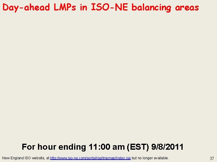 Day-ahead LMPs in ISO-NE balancing areas For hour ending 11: 00 am (EST) 9/8/2011