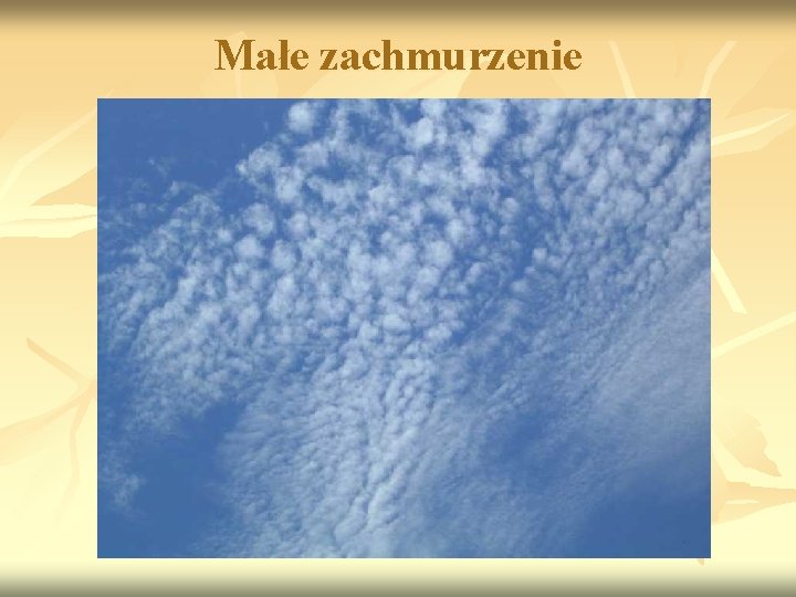 Małe zachmurzenie 