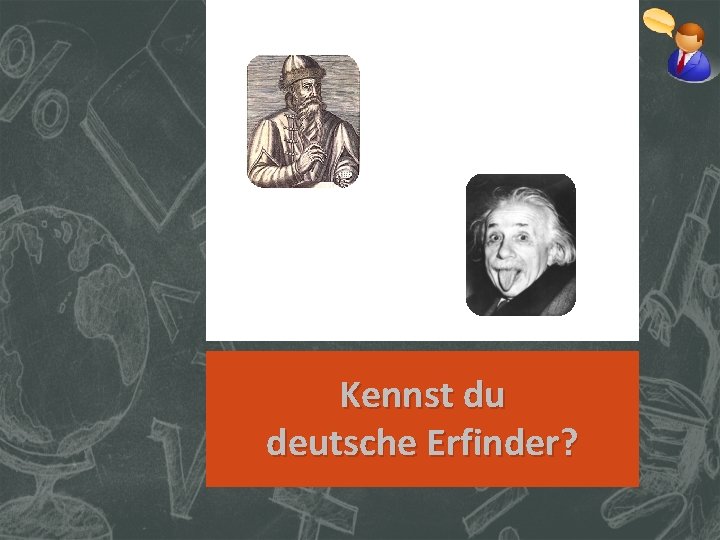 Kennst du deutsche Erfinder? 