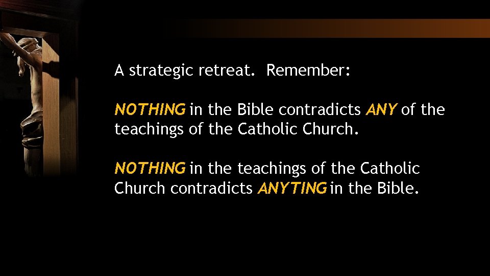 A strategic retreat. Remember: NOTHING in the Bible contradicts ANY of the teachings of