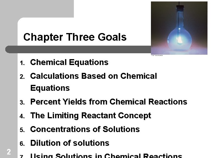 Chapter Three Goals 2 1. Chemical Equations 2. Calculations Based on Chemical Equations 3.