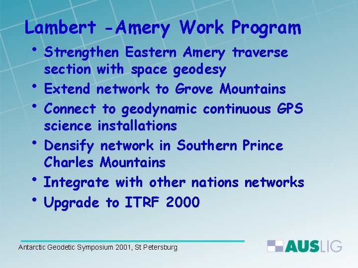 Lambert -Amery Work Program • Strengthen Eastern Amery traverse • • • section with