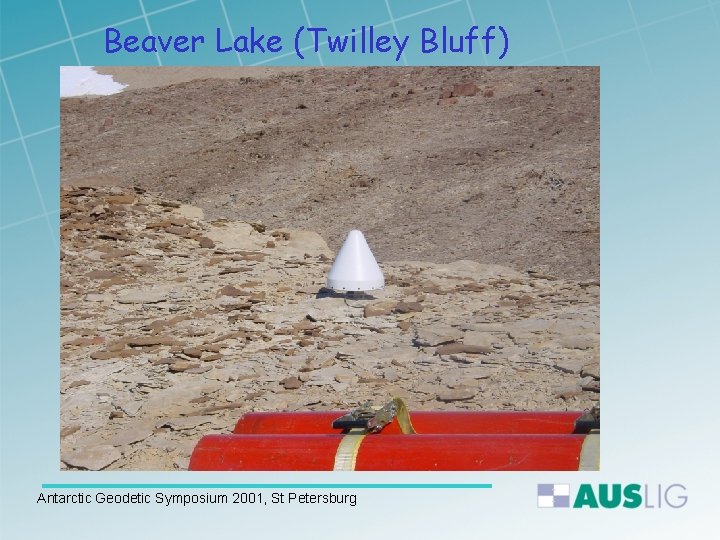 Beaver Lake (Twilley Bluff) Antarctic Geodetic Symposium 2001, St Petersburg 