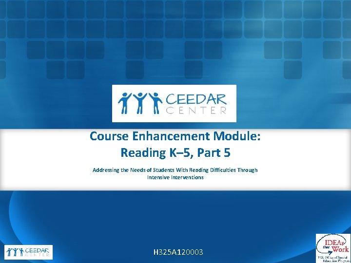 Course Enhancement Module Reading K 5 Part 5