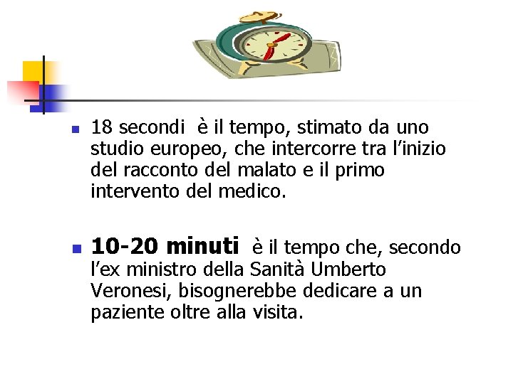 n n 18 secondi è il tempo, stimato da uno studio europeo, che intercorre