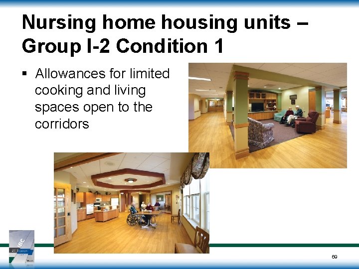 Nursing home housing units – Group I-2 Condition 1 § Allowances for limited cooking