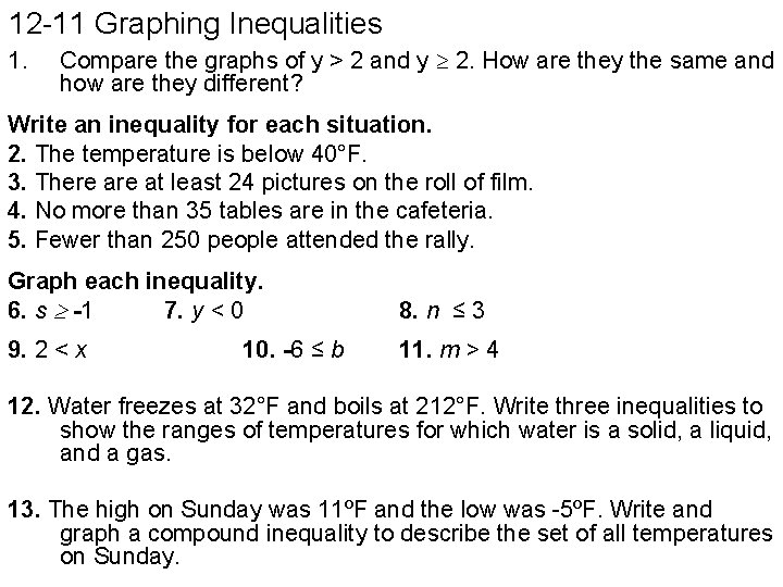 12 -11 Graphing Inequalities 1. Compare the graphs of y > 2 and y