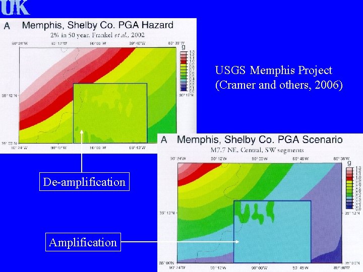 USGS Memphis Project (Cramer and others, 2006) De-amplification Amplification 