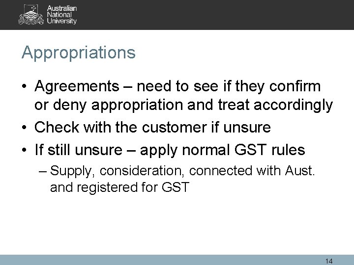 Appropriations • Agreements – need to see if they confirm or deny appropriation and