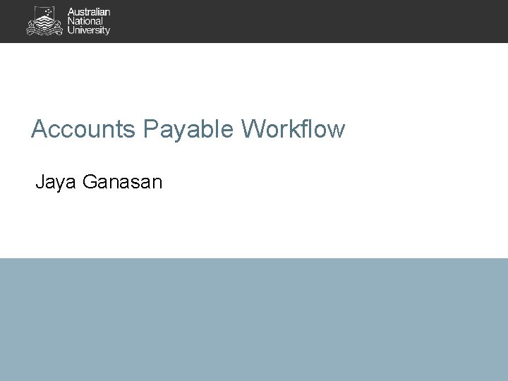 Accounts Payable Workflow Jaya Ganasan 