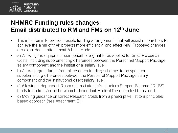 NHMRC Funding rules changes Email distributed to RM and FMs on 12 th June