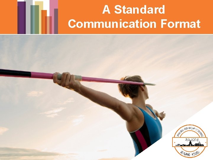 A Standard Communication Format 