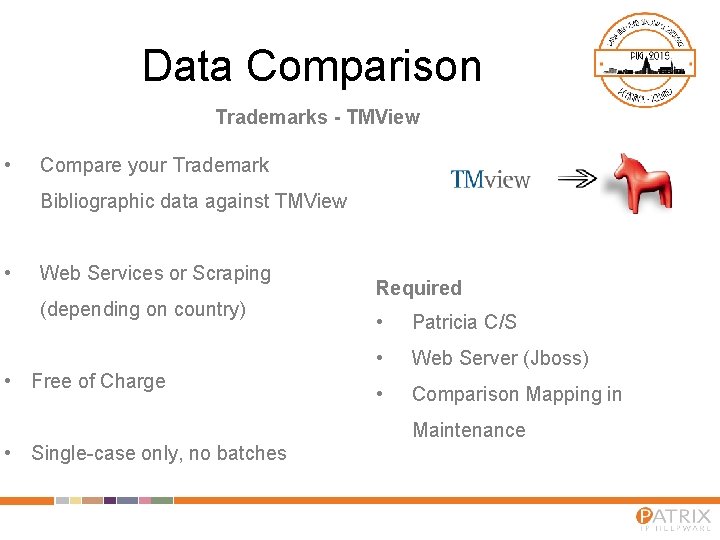Data Comparison Trademarks - TMView • Compare your Trademark Bibliographic data against TMView •