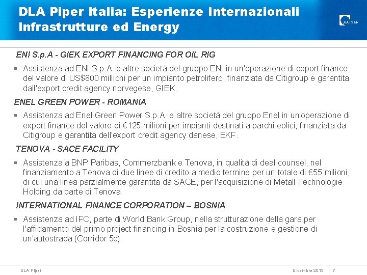 DLA Piper Italia: Esperienze Internazionali Infrastrutture ed Energy ENI S. p. A - GIEK