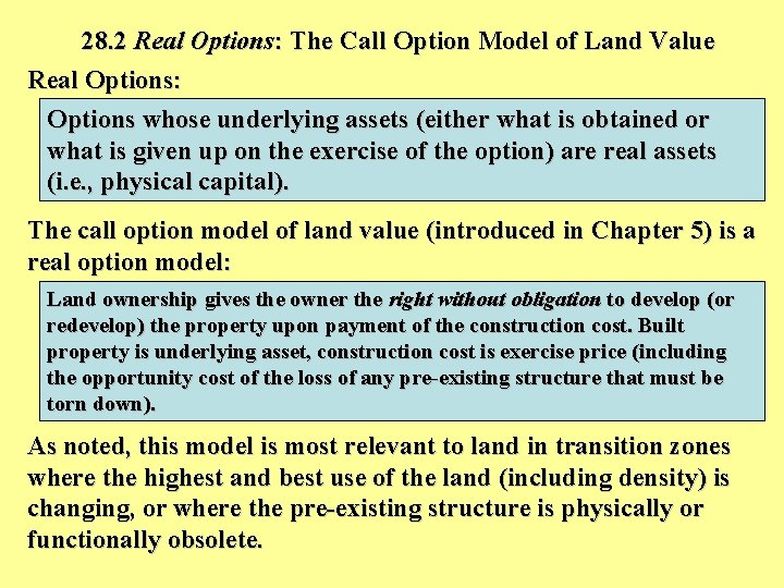 28. 2 Real Options: The Call Option Model of Land Value Real Options: Options