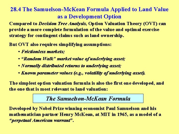 28. 4 The Samuelson-Mc. Kean Formula Applied to Land Value as a Development Option