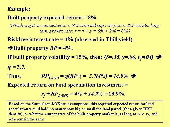 Example: Built property expected return = 8%, (Which might be calculated as a 6%