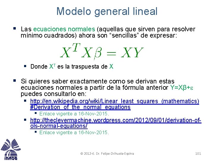 Modelo general lineal § Las ecuaciones normales (aquellas que sirven para resolver mínimo cuadrados)