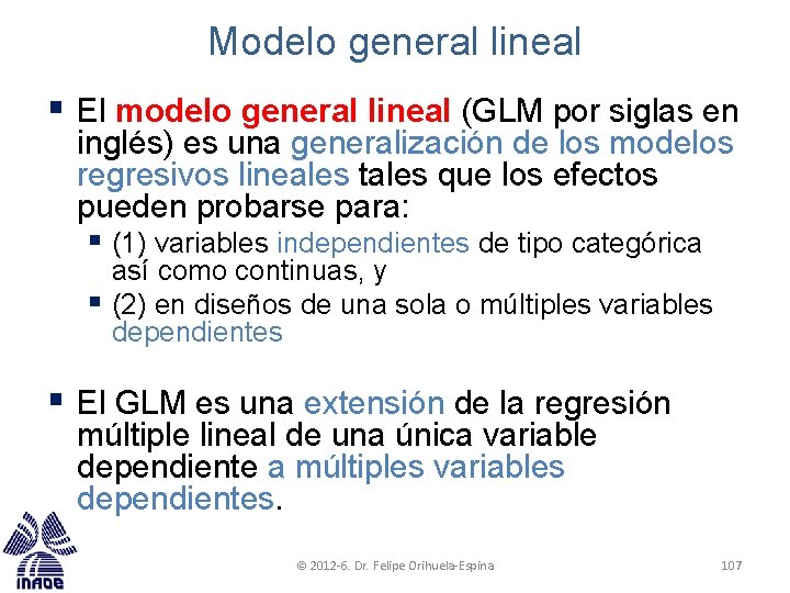Modelo general lineal § El modelo general lineal (GLM por siglas en inglés) es