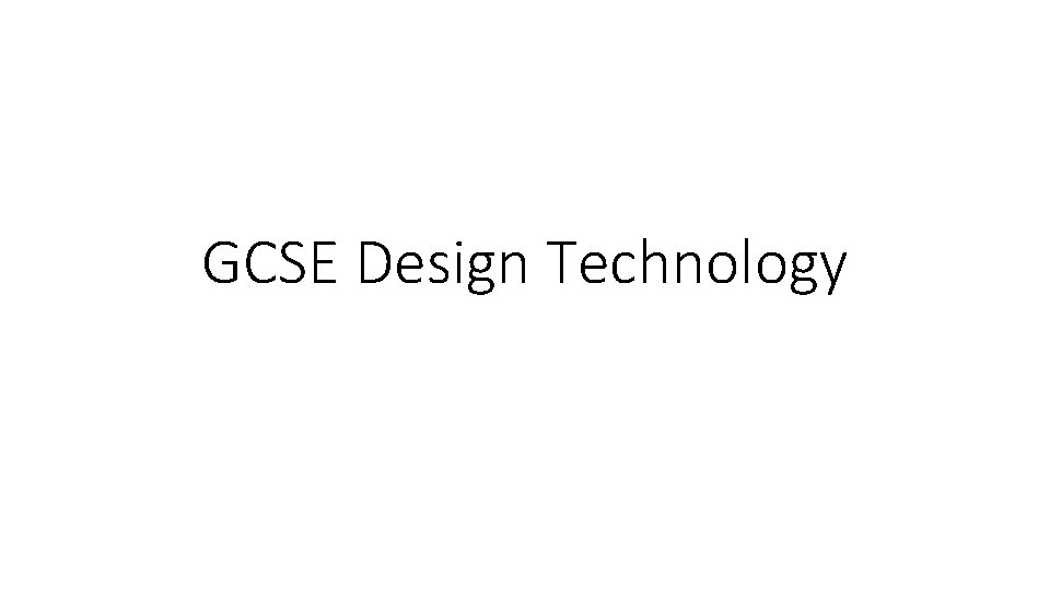 GCSE Design Technology 