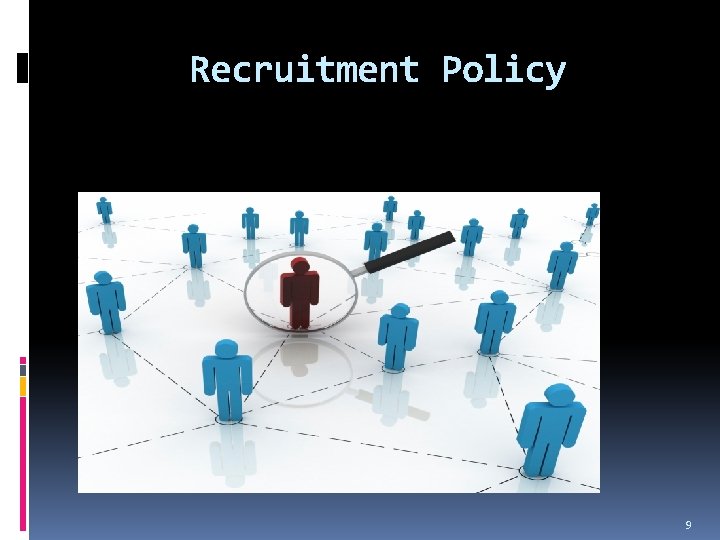 Recruitment Policy 9 