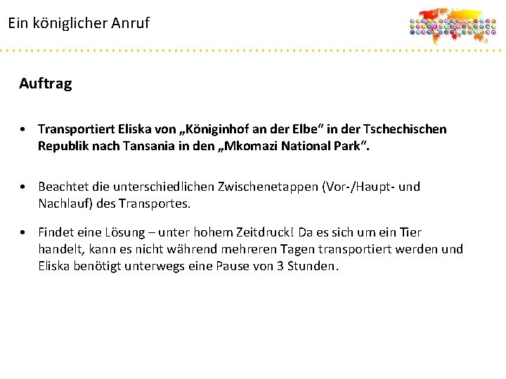 Ein königlicher Anruf Auftrag • Transportiert Eliska von „Königinhof an der Elbe“ in der