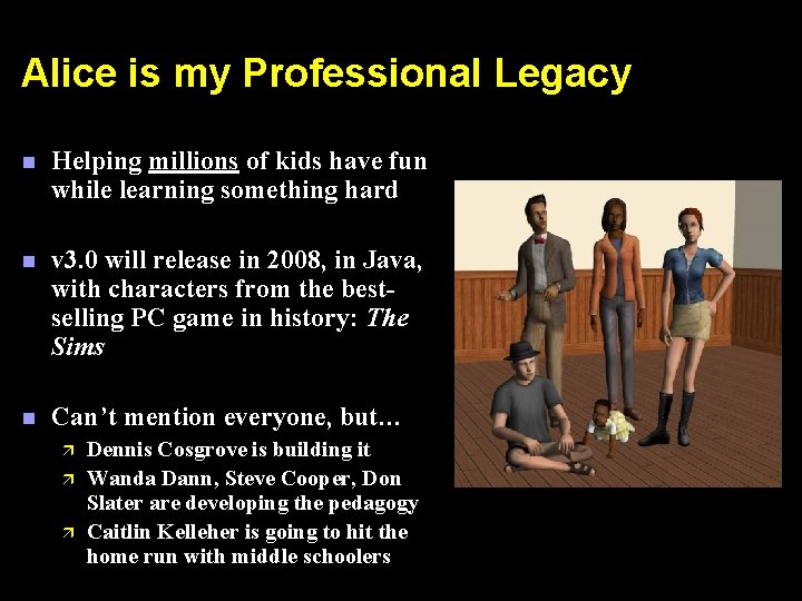 Alice is my Professional Legacy n Helping millions of kids have fun while learning