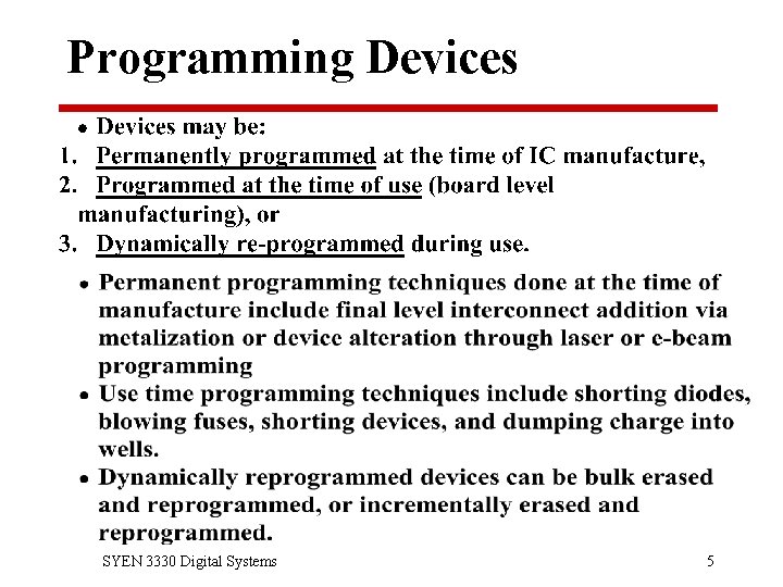 Programming Devices SYEN 3330 Digital Systems 5 