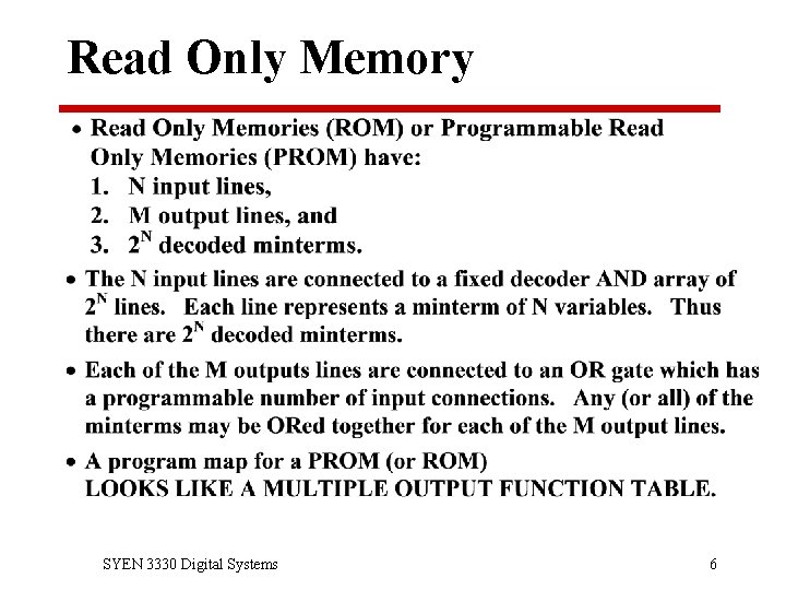 Read Only Memory SYEN 3330 Digital Systems 6 