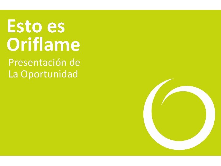 Esto es Oriflame Presentación de La Oportunidad 