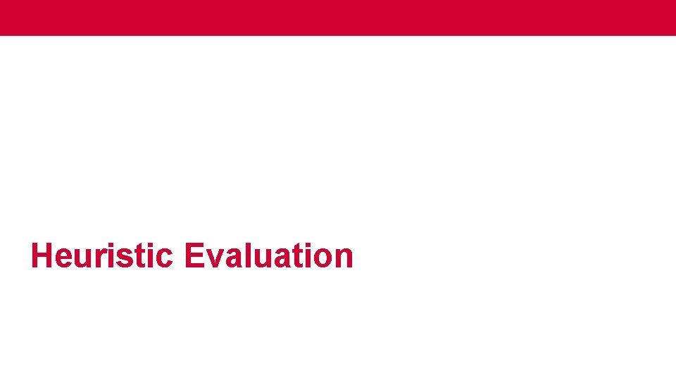 Heuristic Evaluation 