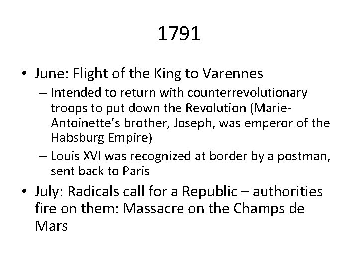 1791 • June: Flight of the King to Varennes – Intended to return with